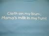 12m Lt. Blue "Cloth on my bum, Mama's milk in my tum!' Long Sleeve T