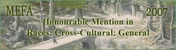 2007 MEFA Honorable Mention: Races: Cross-Cultural: General